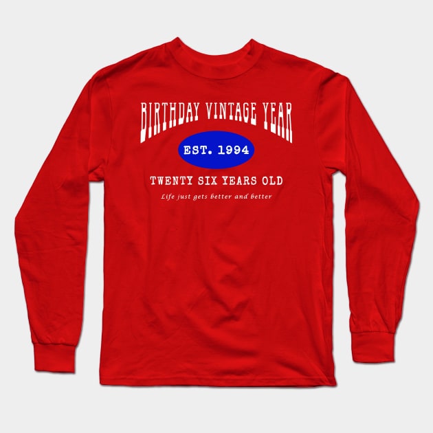 Birthday Vintage Year - Twenty Six Years Old Long Sleeve T-Shirt by The Black Panther